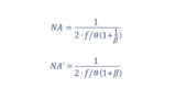When calculating NA and NA' the effective F-number (f/#) should be used instead of the nominal value. NA′ accounts for lateral magnification (β), and is related to NA by a 1/β factor.